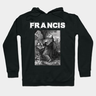 Saint Francis of Assisi Hardcore Punk Metal Gothic Hoodie